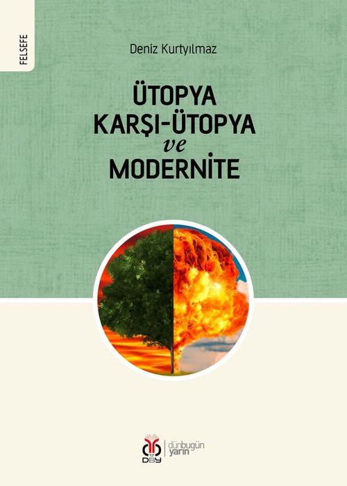 Ütopya Karşı-Ütopya ve Modernite 
