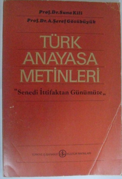 Türk Anayasa Metinleri (Sened-i İttifaktan Günümüze) 12-G-25