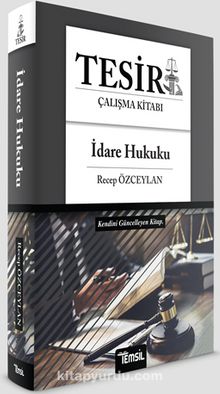 Tesir İdare Hukuku - Recep Özceylan