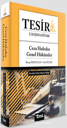Tesir Ceza Hukuku Genel Hükümler - Recep Özceylan