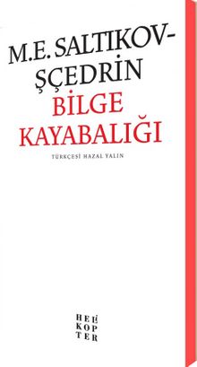 Bilge Kayabalığı - Saltıkov Şçedrin