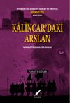 Kalıncar'daki Arslan & Yabgulu T&uuml;rkmenlerin Romanı