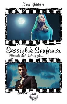 Sessizlik Senfonisi - Sinem Yıldırım