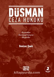 Düşman Ceza Hukuku - Denizer Şanlı
