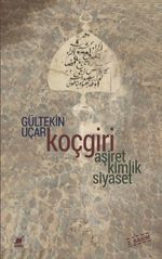 Koçgiri - Aşiret Kimlik Siyaset