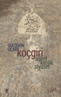 Koçgiri - Aşiret Kimlik Siyaset