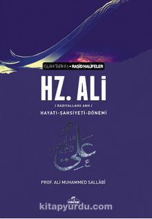 Hz. Ali Hayatı ve Şahsiyeti - Prof. Ali Muhammed Sallabi