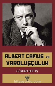 Albert Camus ve Varoluşçuluk