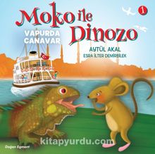 Moko ile Dinozo 1 / Vapurda Canavar - Aytül Akal