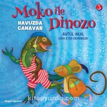 Moko ile Dinozo 3 / Havuzda Canavar - Aytül Akal