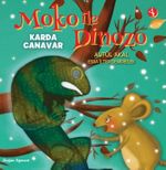 Moko İle Dinozo 4 / Karda Canavar