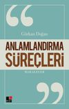 Anlamlandırma S&uuml;re&ccedil;leri