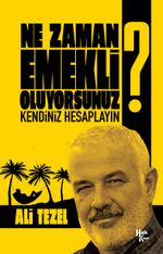 Ne Zaman Emekli Oluyorsunuz?