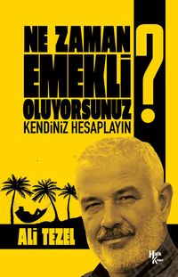 Ne Zaman Emekli Oluyorsunuz?