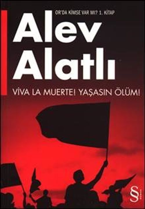 Viva La Muerte! / Yaşasın Ölüm! & Or'da Kimse Var Mı? 1.Kitap