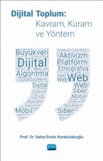 Dijital Toplum: Kavram, Kuram ve Yöntem