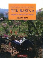 Doğada ve Bahçede Tek Başına & Yaşam ve Mutluluk Üzerine