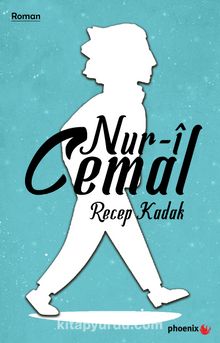 Nur-i Cemal - Recep Kadak