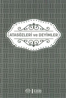 Atasözleri ve Deyimler