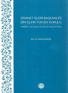 Diyanet İşleri Başkanlığı Din İşleri Yüksek Kurulu & Tarihçe, Oluşum, İşleyiş ve Faaliyetler