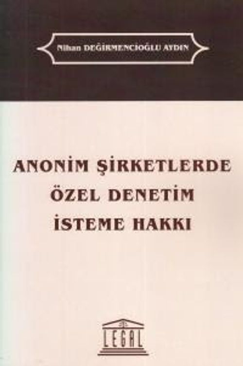 Anonim Şirketlerde Özel Denetim İsteme Hakkı