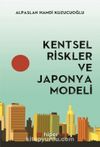 Kentsel Riskler ve Japonya Modeli