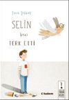 Selin Beni Terk Etti