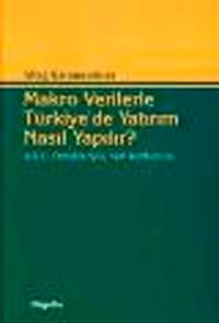 Makro Verilerle Türkiye'de Yatırım Nasıl Yapılır