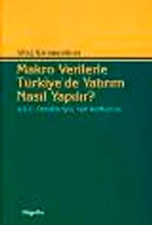 Makro Verilerle Türkiye'de Yatırım Nasıl Yapılır