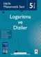 Matematik Seti 5. Kitap Logaritma ve Diziler