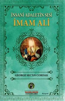 İnsani Adaletin Sesi İmam Ali (a.s)