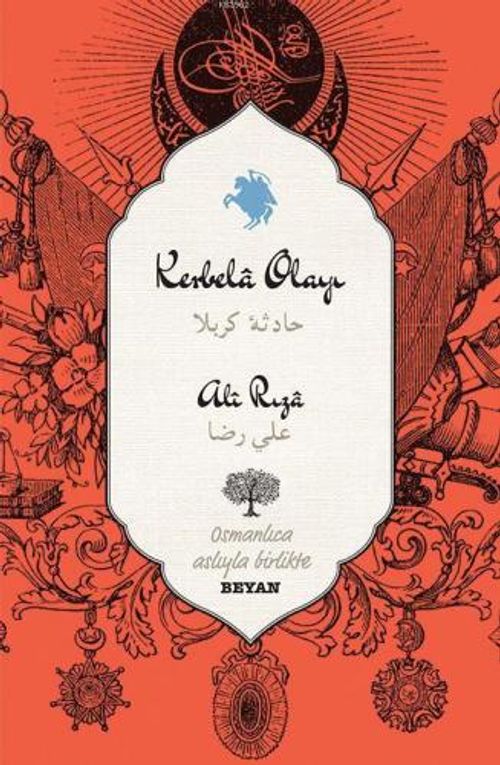 Kerbela Olayı (İki Dil (Alfabe) Bir Kitap - Osmanlıca-Türkçe)