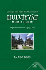 Hulviyyat & Candaroğlu İsmail Bey'den İbadet Tadında Tarifler