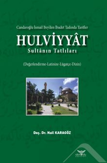 Hulviyyat & Candaroğlu İsmail Bey’den İbadet Tadında Tarifler