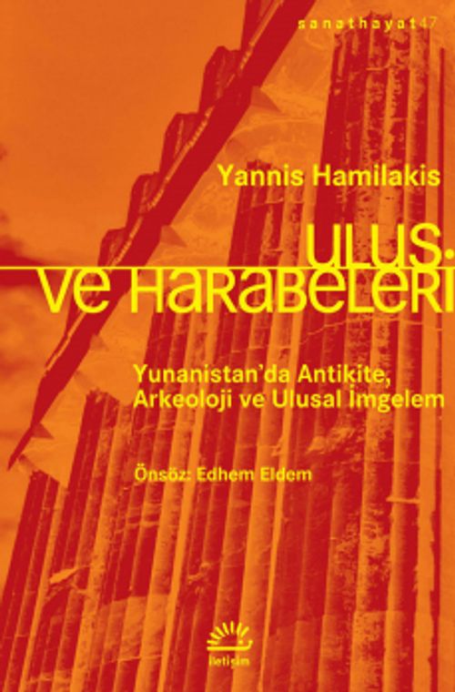 Ulus Harabeleri & Yunanistan'da Antikite, Arkeoloji ve Ulusal İmgelem