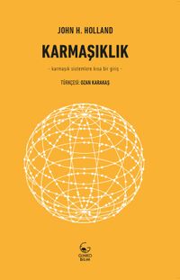 Karmaşıklık & Karmaşık Sistemlere Kısa Bir Giriş