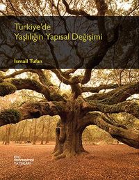 Türkiye'de Yaşlılığın Yapısal Değişimi