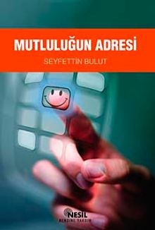 Mutluluğun Adresi