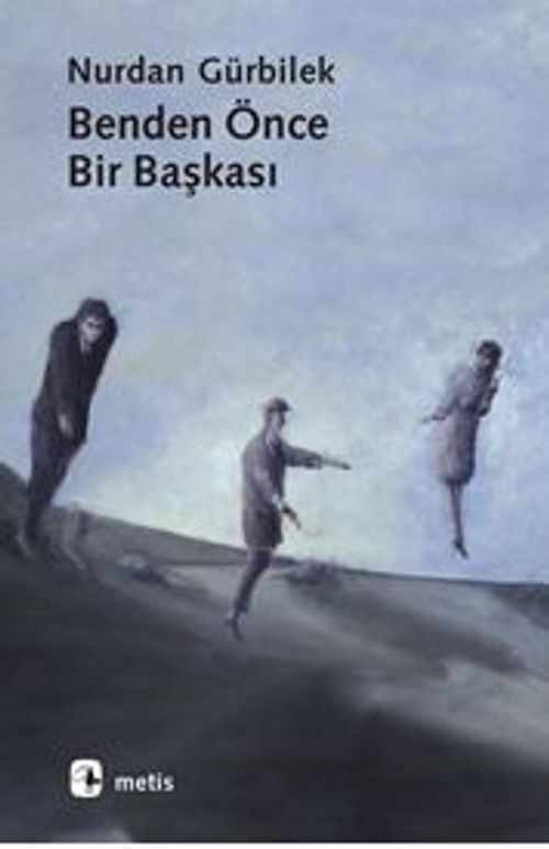 Benden Önce Bir Başkası