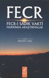 Fecr & Fecr-i Sadık Vakti Hakkında Araştırmalar