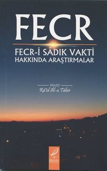 Fecr & Fecr-i Sadık Vakti Hakkında Araştırmalar