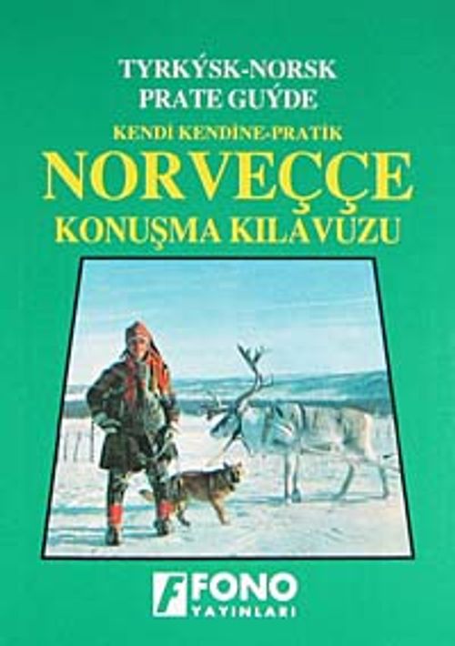 Pratik Norveççe Konuşma Kılavuzu