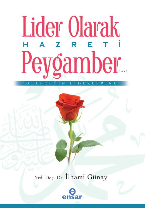 Lider Olarak Hazreti Peygamber (s.a.v)