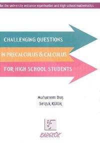 Challenging Questions in Precalculus - Calculus For High School Students