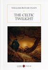 The Celtic Twilight