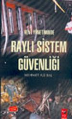 Kent Yönetiminde Raylı Sistem Güvenliği