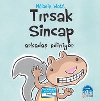 Tırsak Sincap / Arkadaş Ediniyor