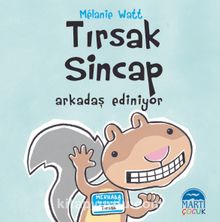 Tırsak Sincap / Arkadaş Ediniyor - Melanie Watt