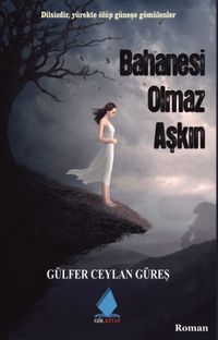 Bahanesi Olmaz Aşkın