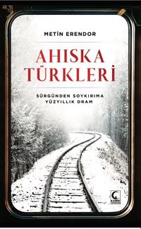 Ahıska Türkleri & Sürgünden Soykırıma Yüzyıllık Dram